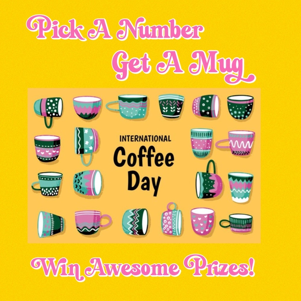 Pick A Number, Get A Mug and Win Awesome Prizes!  NO CANCELLATIONS!!!